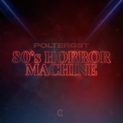 80's Horror Machine (Extended Mix)