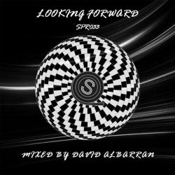 Looking Forward-Mixed by DAVID ALBARRAN