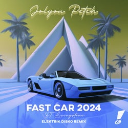 Fast Car 2024 (feat. Livingstone) (Remixes)