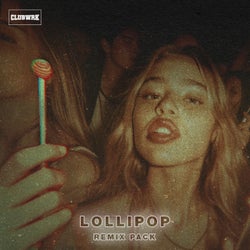 Lollipop - Extended Remixes
