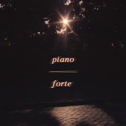 Piano < Forte