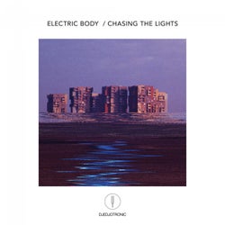 Electric Body / Chasing the Lights