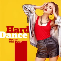 Hard Dance House Hits 2019