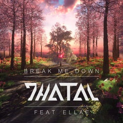 Break Me Down (feat. Ellae)