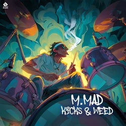 Kicks & Weed