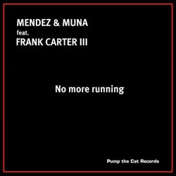 No More Running (Remixes) feat. Frank Carter III