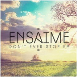 Don't Ever Stop Ep