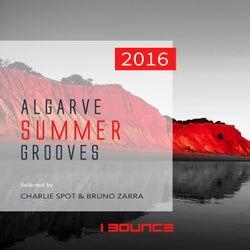 Algarve Summer Grooves 2016(Selected by Charlie Spot & Bruno Zarra)