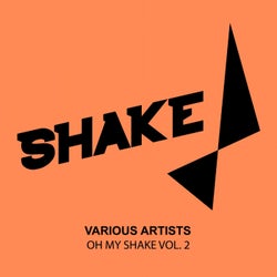 Oh My Shake, Vol. 2