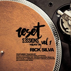 Reset Sessions, Vol. 1 Mixed by Rick Silva