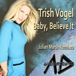 Baby, Believe It (Julian Marsh Remixes)