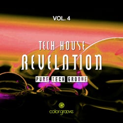 Tech House Revelation, Vol. 4 (Pure Tech Groove)