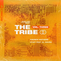Sunnery James & Ryan Marciano present: The Tribe Vol. Three