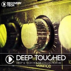 Deep Touched - Deep & Tech House Collection #8