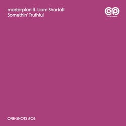 Somethin' Truthful (feat. Liam Shortall)