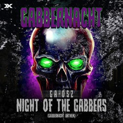 Night of the Gabbers (Gabbernacht Anthem)