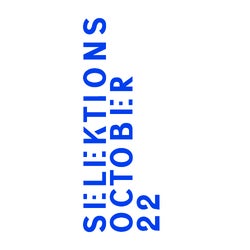 Selektions October 22
