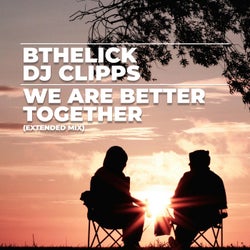 We Are Better Together (Extended Mix)