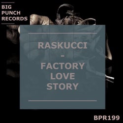 Factory Love Story