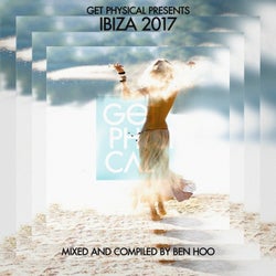 Get Physical Presents: Ibiza 2017 - Compiled & Mixed by Ben Hoo