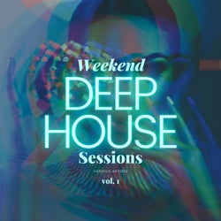 Deep-House Weekend Sessions, Vol. 1