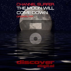 The Moon Will Come Down