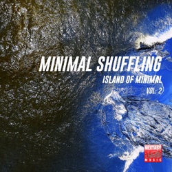 Minimal Shuffling, Vol. 2 (Island Of Minimal)