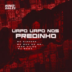 Vapo Vapo nos Predinho