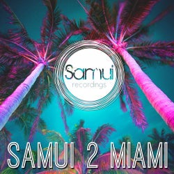 Samui Recordings Presents Samui 2 Miami