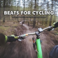 Beats for Cycling (The Hottest Music for Mountainbiking and Outdoors)