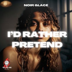 I'd Rather Pretend - AFRO HOUSE