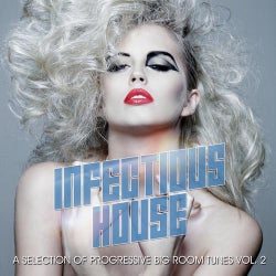 Infectious House Vibes Volume 3