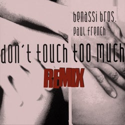 Don't Touch Too Much (Remix)