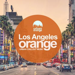 Los Angeles Orange: Urban Chillout Music