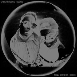 Underground Sound - Tony Romera Remix