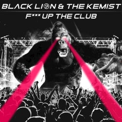 F**k up the Club (feat. The Kemist) - Single