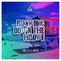 Rocking Down The House in Miami 2019
