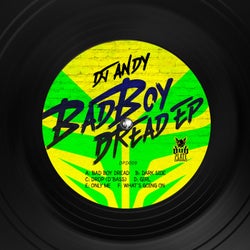 Bad Boy Dread EP