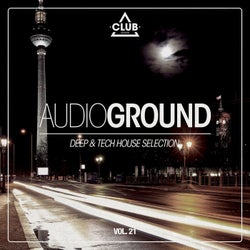 Audioground: Deep & Tech House Selection Vol. 21