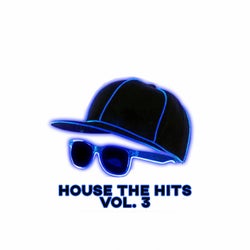 HOUSE THE HITS, VOL. 3