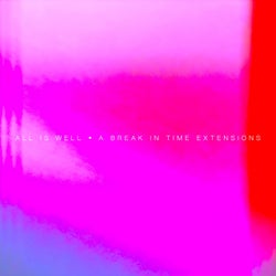 A Break In Time Extensions (incl. Yuu Udagawa Remix)