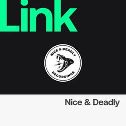 LINK Label | Nice & Deadly