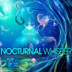 Nocturnal Whisper - Smooth Chill Out Grooves - Vol. 3
