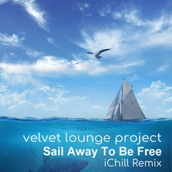 Sail away to be free (Ichill Remix)