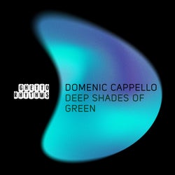 Deep shades of Green