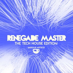 Renegade Master (The Tech House Edition), Vol. 2
