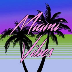 Miami Vibes 2022
