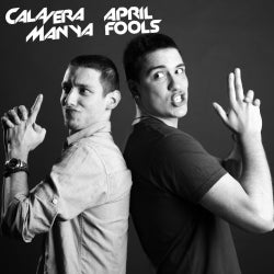 Calavera & Manya "April Fools" Chart 2014