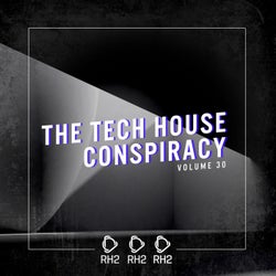The Tech House Conspiracy Vol. 30