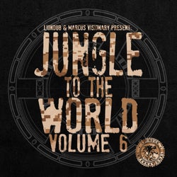 Liondub & Marcus Visionary Present: Jungle to the World, Vol. 6
